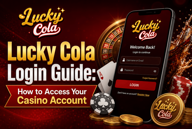 Lucky Cola Login Guide: How to Access Your Casino Account